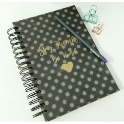 Stay Humble, Be Kind Notebooks